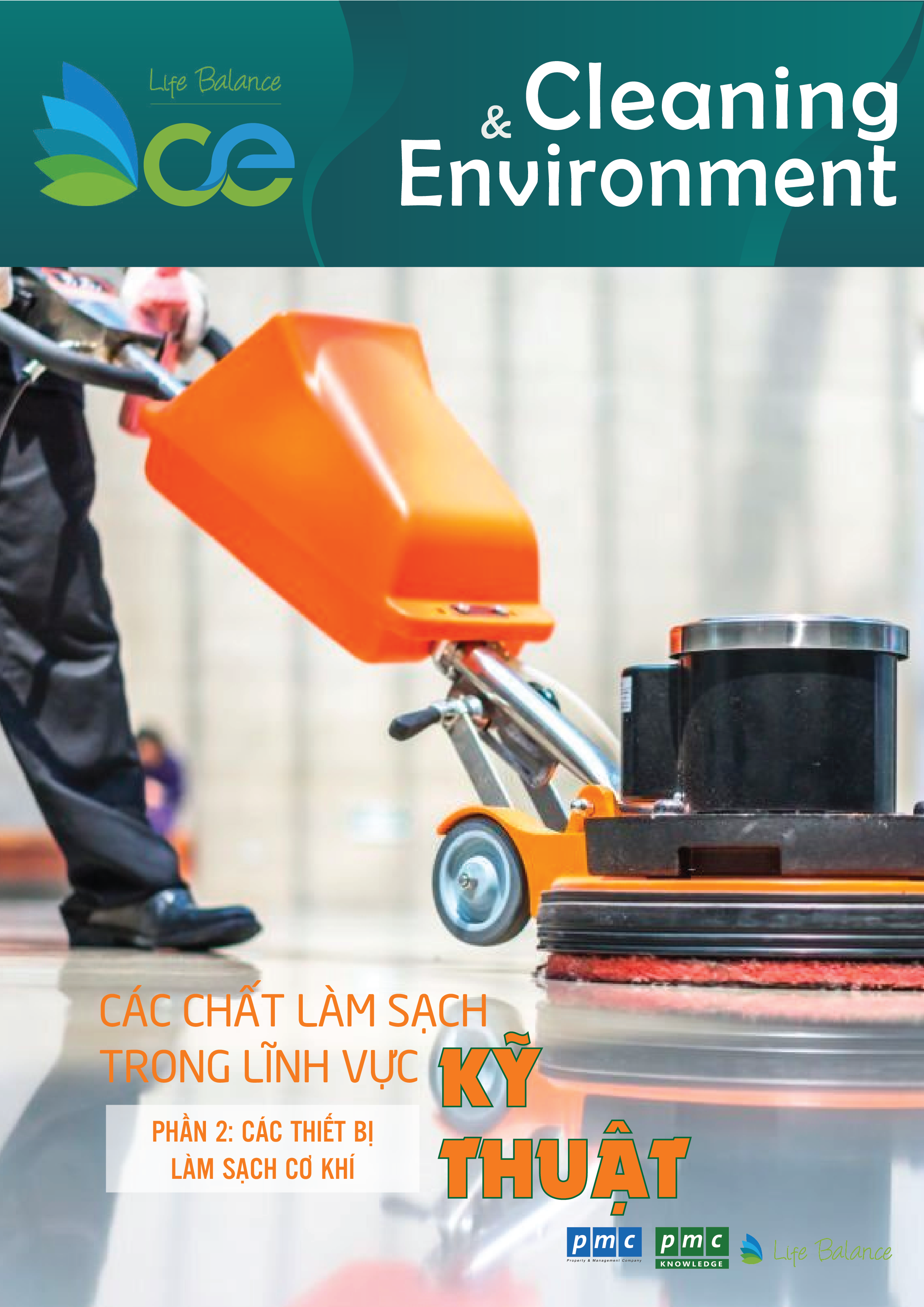 Tạp chí CLEANING & ENVIRONMENT | Life Balance – No.16 – CÁC CHẤT LÀM SẠCH TRONG LĨNH VỰC KỸ THUẬT P2