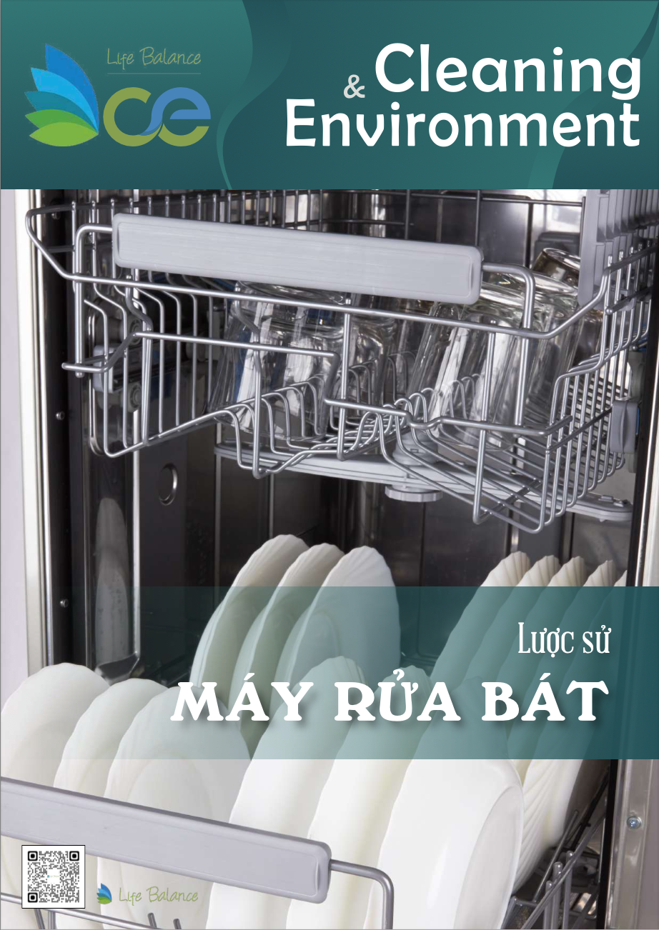 Tạp chí CLEANING & ENVIRONMENT | Life Balance – No.38 Lược sử Máy rửa bát