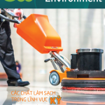 Tạp chí CLEANING & ENVIRONMENT | Life Balance – No.16 – CÁC CHẤT LÀM SẠCH TRONG LĨNH VỰC KỸ THUẬT P2