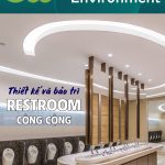 Tạp chí CLEANING & ENVIRONMENT | Life Balance – No.19 Thiết kế và bảo trì Restroom Công cộng